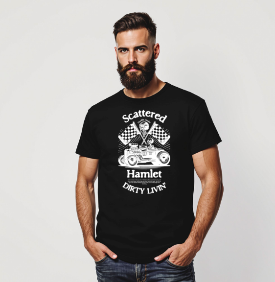 Scattered Hamlet Dirty Livin' T-Shirt