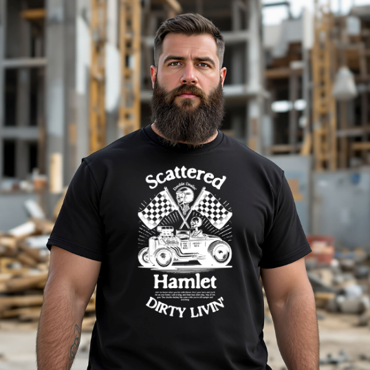 Scattered Hamlet Dirty Livin' T-Shirt